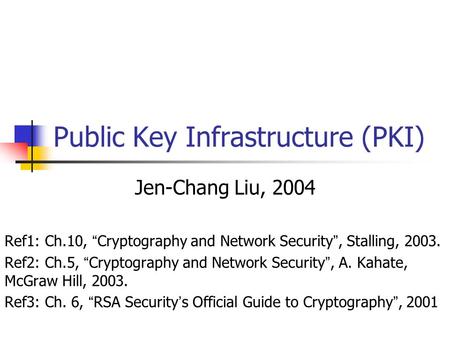 Public Key Infrastructure (PKI)