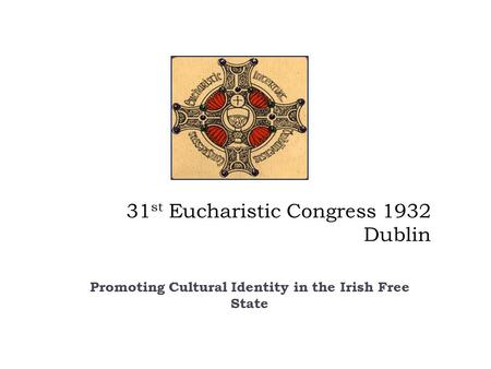 31st Eucharistic Congress 1932 Dublin