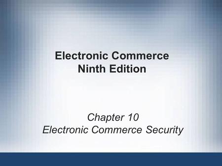 Electronic Commerce Ninth Edition