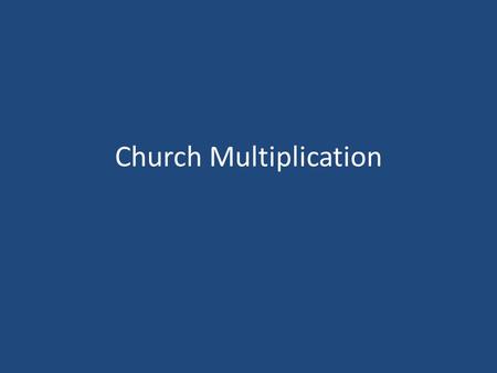 Church Multiplication