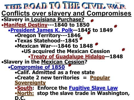 THE ROAD TO THE CIVIL WAR