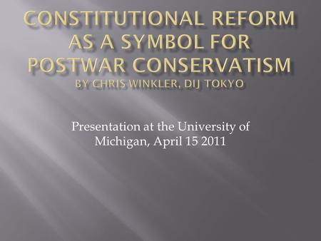 Presentation at the University of Michigan, April 15 2011.