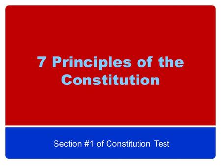 7 Principles of the Constitution