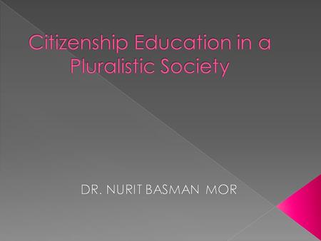  A society that is composed of groups which are different from one another in their language, and/or culture, and/or religion, and/or national identity.