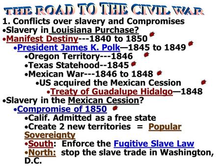 THE ROAD TO THE CIVIL WAR