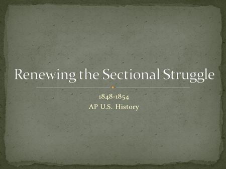 Renewing the Sectional Struggle