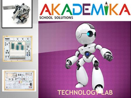 TECHNOLOGY LAB. Customer base of more than 5000 institutions across the globe. 2013 Started Cloud based Online ERP Implementation 2010 Started acquiring.