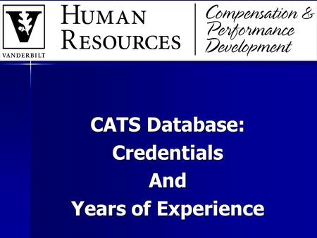 CATS Database: CredentialsAnd Years of Experience.