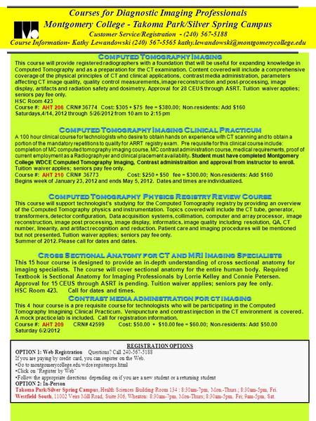 Courses for Diagnostic Imaging Professionals Montgomery College - Takoma Park/Silver Spring Campus Customer Service/Registration - (240) 567-5188 Course.