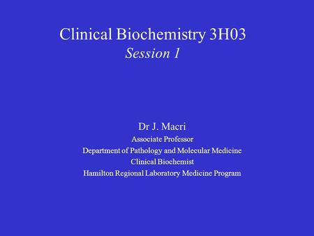 Clinical Biochemistry 3H03 Session 1