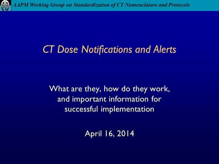 CT Dose Notifications and Alerts