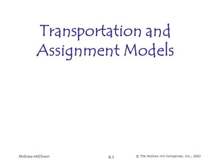 Transportation and Assignment Models