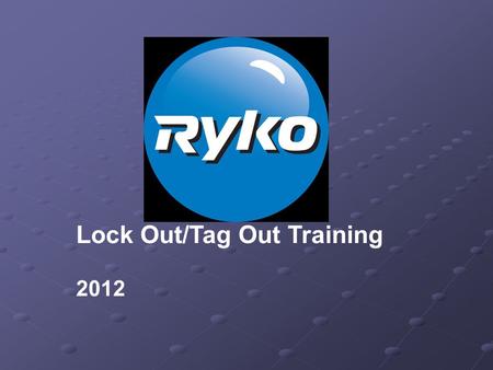 Lock Out/Tag Out Training 2012. Lock-Out/Tag-Out OSHA Definition. Lockout/Tagout (LOTO) refers to specific practices and procedures to safeguard employees.