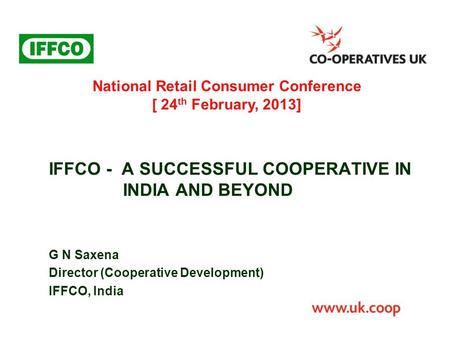 IFFCO - A SUCCESSFUL COOPERATIVE IN INDIA AND BEYOND