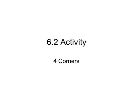 6.2 Activity 4 Corners. Human Impact Residents City officials Government employees – schools, hospitals, ss, Business owners Restaurants, car dealers,