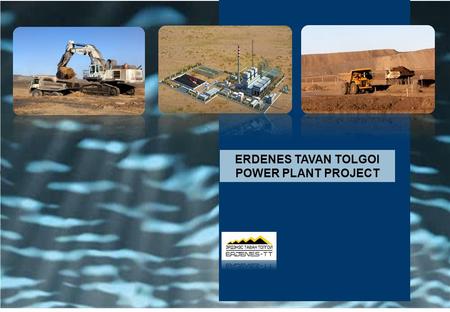 ERDENES TAVAN TOLGOI POWER PLANT PROJECT