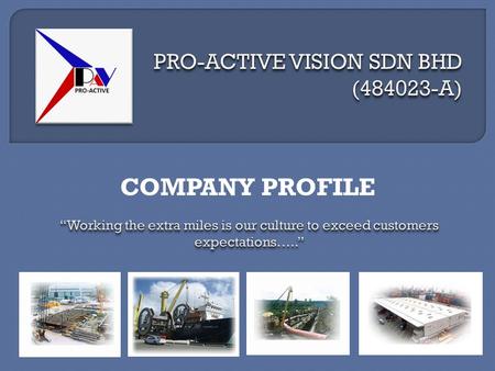 PRO-ACTIVE VISION SDN BHD ( A)