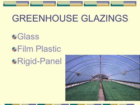 GREENHOUSE GLAZINGS Glass Film Plastic Rigid-Panel.