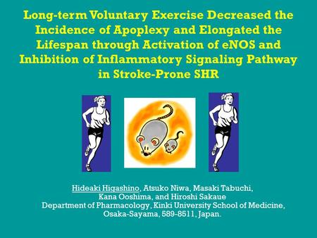 Hideaki Higashino, Atsuko Niwa, Masaki Tabuchi, Kana Ooshima, and Hiroshi Sakaue Department of Pharmacology, Kinki University School of Medicine, Osaka-Sayama,