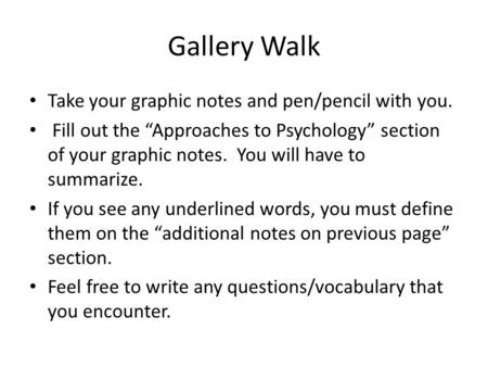 Gallery Walk Take your graphic notes and pen/pencil with you.