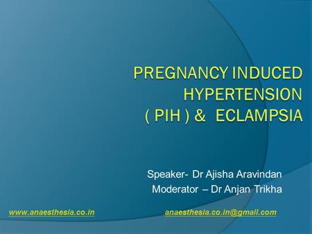 Pregnancy induced hypertension ( PIH ) & Eclampsia