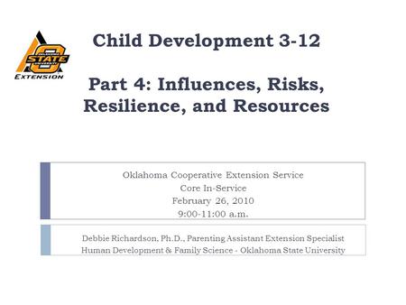 Child Development Part 4: Influences, Risks, Resilience, and Resources