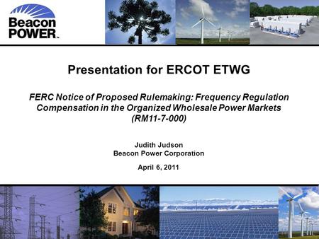 11 Presentation for ERCOT ETWG FERC Notice of Proposed Rulemaking: Frequency Regulation Compensation in the Organized Wholesale Power Markets (RM11-7-000)