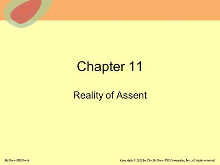 Chapter 11 Reality of Assent Chapter 11: Reality of Assent.