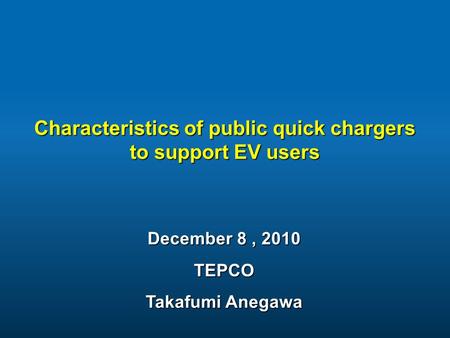 Characteristics of public quick chargers to support EV users