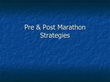 Pre & Post Marathon Strategies. Tapering Shepley et al. (1992) Runners who followed a seven-day taper increased their run time to exhaustion by a whopping.