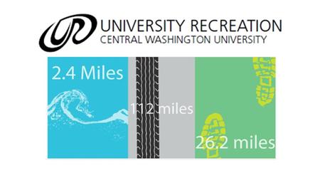 Event will run the entire month of February. Consists of three events Swim – 2.4 miles Bike – 112 miles Run – 26.2 miles.