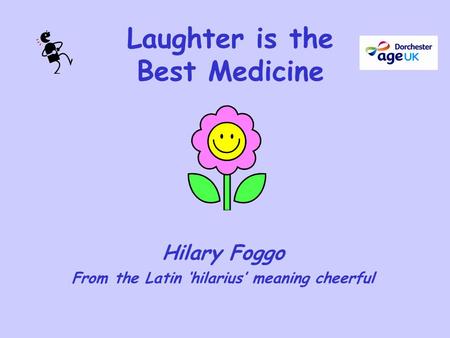 Laughter is the Best Medicine