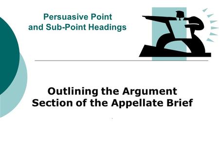 Persuasive Point and Sub-Point Headings