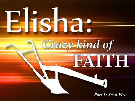 Part 1: Set a Fire. John 14:12 (NIV) 12 Very truly I tell you, whoever believes in me will do the works I have been doing, and they will do even greater.