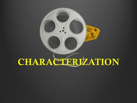 CHARACTERIZATION. Characterization is the way an author develops characters in a story. Sometimes authors use direct characterization, where they directly.