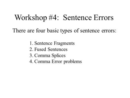 Workshop #4: Sentence Errors