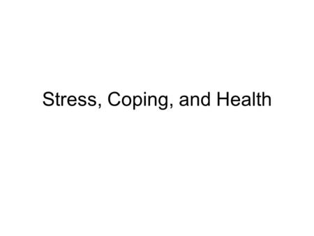 Stress, Coping, and Health