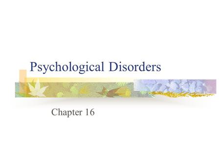 Psychological Disorders