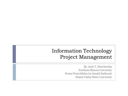 Information Technology Project Management