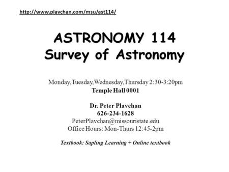 ASTRONOMY 114 Survey of Astronomy