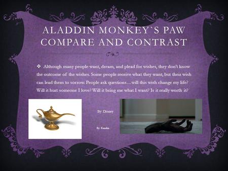 Aladdin Monkey`s Paw Compare and Contrast