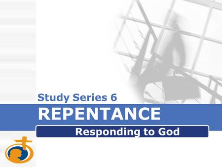 Study Series 6 REPENTANCE