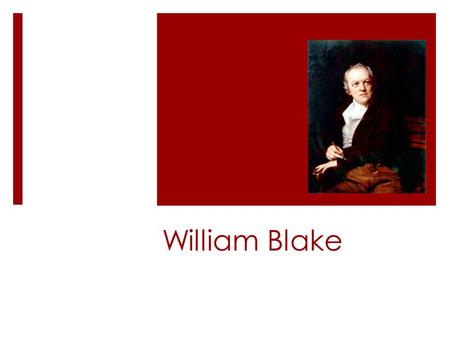 William Blake.