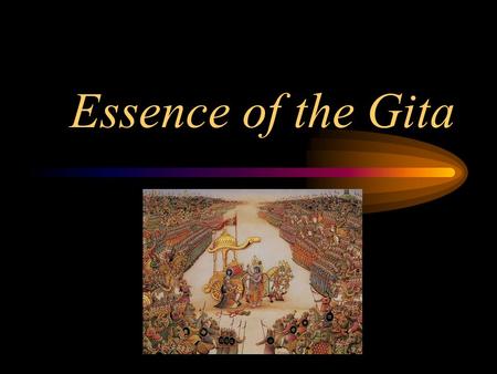 Essence of the Gita. Prayer àpÚpairjatay taeÇveÇEkpa[ye, }anmuÔay k«:[ay gItam&tÊhe nm>. prapannapärijätäya totravetraikapäëaye | jïänamudräya kåñëäya.