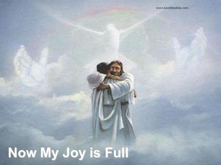 Now My Joy is Full www.kevinhinckley.com. Before I leave… 3 Nephi 17 1 Behold, now it came to pass that when Jesus had spoken these words he looked round.