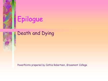 Epilogue Death and Dying