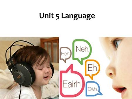 Unit 5 Language. Contents Preparation: aspects of languageaspects of language Reading -ICR: How I Discovered WordsICR -ACR: -Passage I: Foreign AccentsACR.