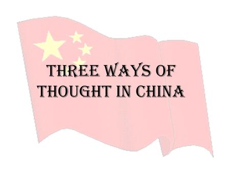 Three Ways of Thought in China