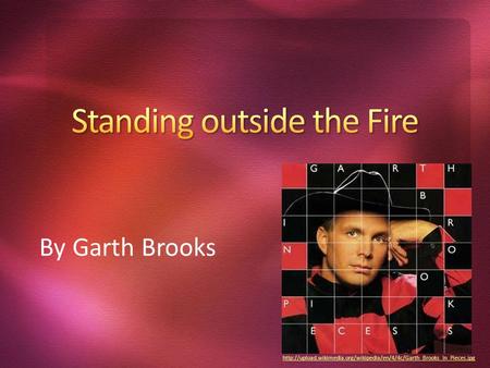 By Garth Brooks