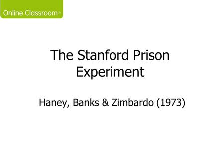 The Stanford Prison Experiment